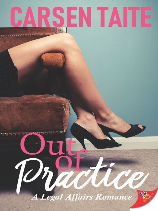 Title details for Out of Practice by Carsen Taite - Available